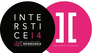 Rencontres – pro / Conférence / Festival ]Interstice[ 9 mai 2019 @ésam Caen